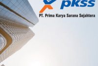 besaran gaji karyawan PT Prima Karya Sarana Sejahtera (PKSS)